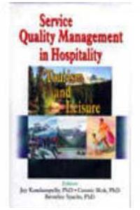 Service Quality Management in Hospitality, Tourism and Leisure