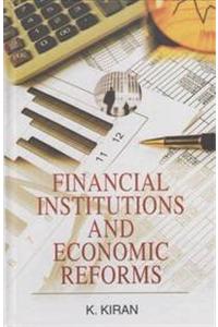 Financial Institutions and Economic Reforms