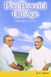 Plan Peaceful Old Age (Gerontology)