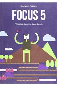 FOCUS5 : A Practical Guide for Career