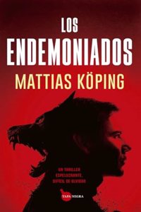 Endemoniados, Los