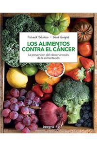 Los Alimentos Contra El Cancer
