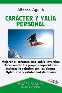 Caracter y valia personal (Hacer Familia) (Spanish Edition)