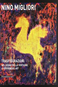 Nino Migliori: Transfigurations