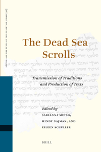 Dead Sea Scrolls: Transmission of Traditions and Production of Texts