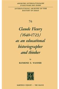Claude Fleury (1640–1723) as an Educational Historiographer and Thinker