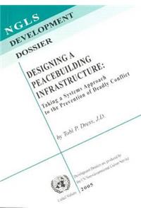 Designing a Peacebuilding Infrastructure