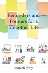 Reminders and Pointers for a Smoother Life