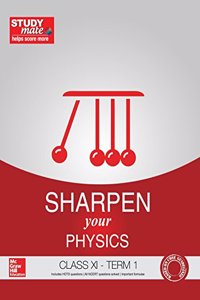 Sharpen Your Physics Class Xi - Term 1