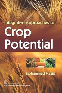 Integrative Approaches to Crop Potential