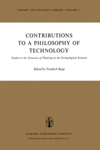 Contributions to a Philosophy of Technology