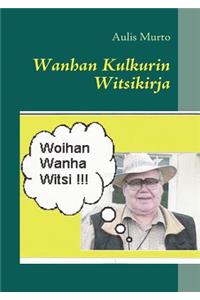 Wanhan Kulkurin Witsikirja