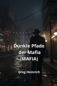 Dunkle Pfade der Mafia (MAFIA)