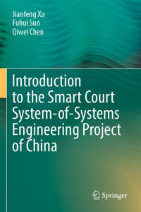 Introduction to the Smart Court System-Of-Systems Engineering Project of China