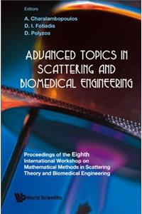 Advanced Topics in Scattering and Biomedical Engineering