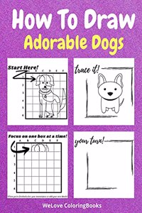 How To Draw Adorable Dogs