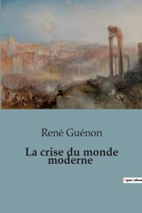 crise du monde moderne