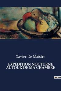 Expédition Nocturne Autour de Ma Chambre