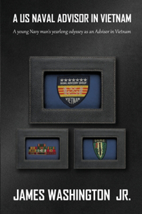 A US Naval Advisor in Vietnam