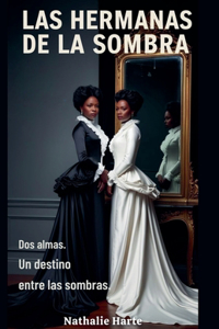 Las Hermanas en la Sombra