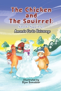The Chicken and The Squirrel
