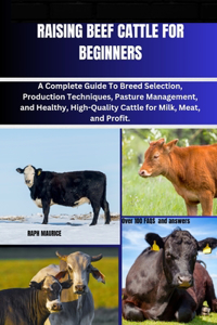 Raising Beef Cattle for Beginners
