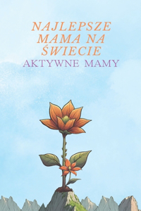 Najlepsza mama na świecie