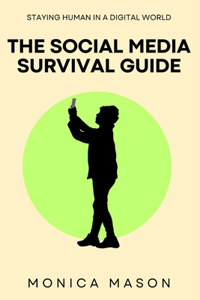 Social Media Survival Guide