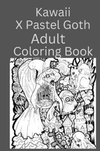 Kawaii X Pastel Goth Adult Coloring Book