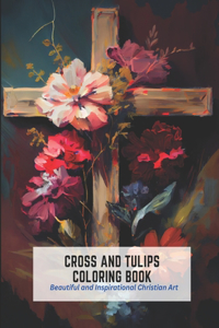 Cross and Tulips Coloring Book