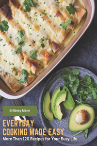 Everyday Cooking Made Easy