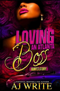 Loving An ATL Boss