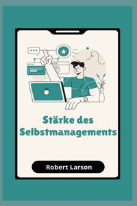 Stärke des Selbstmanagements