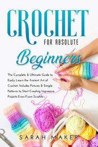 Crochet For Absolute Beginners