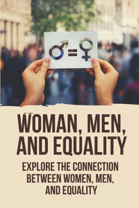 Woman, Men, And Equality