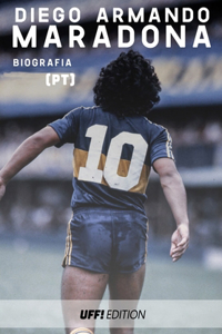 Diego Armando Maradona Biografia pt: vida jogadores de futebol tecnico treinador politica argentina napoles carreira