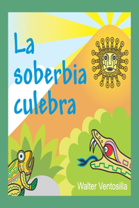 La soberbia culebra