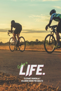 Cycling is Life
