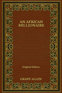 An African Millionaire - Original Edition