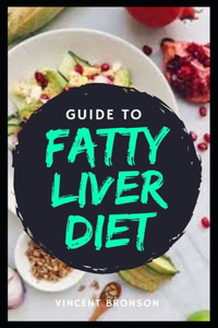 Guide to Fatty Liver Diet
