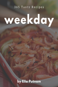 365 Tasty Weekday Recipes