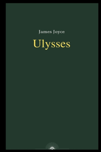 Ulysses by James Joyce