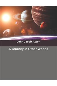 A Journey in Other Worlds