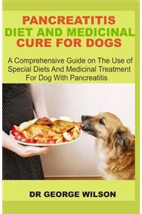 Pancreatitis Diet and Medicinal Cure for Dogs