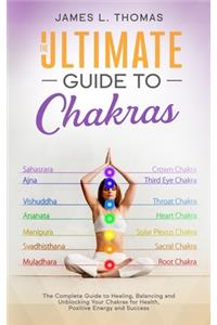 The Ultimate Guide to Chakras