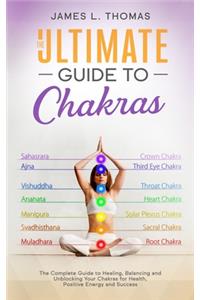 Ultimate Guide to Chakras