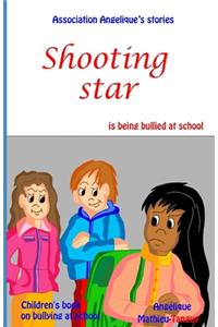 Shooting star is being bullied at school (Children's book on bullying at school)