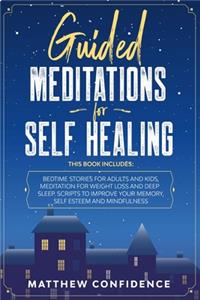 Guided Meditations For Self Healing