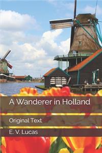 A Wanderer in Holland