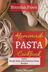 Homemade Pasta Cookbook